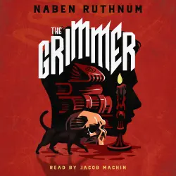 Cover - Naben Ruthnum - The Grimmer