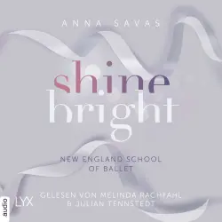 Cover - Anna Savas - New England School of Ballet - Teil 3 - Shine Bright