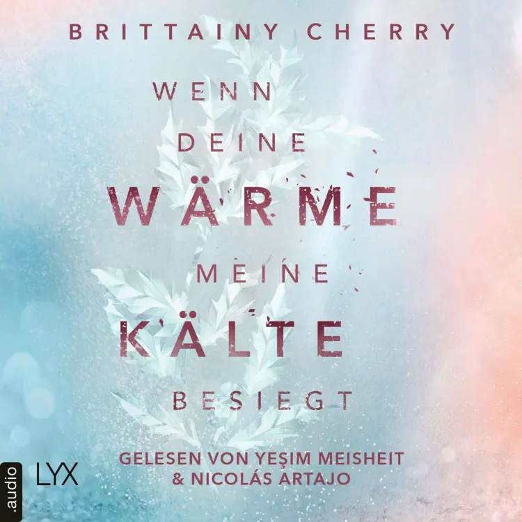 Cover von Brittainy C. Cherry - Coldest Winter-Reihe - Teil 1 - Wenn deine Wärme meine Kälte besiegt
