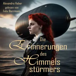 Cover - Alexandra Haber - Die Erinnerungen des Himmelsstürmers