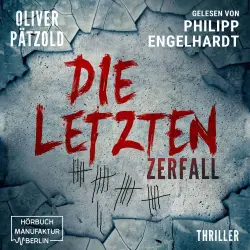 Cover - Oliver Pätzold - Die Letzten - Band 1 - Zerfall