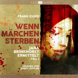 Cover - Frank Esser - Jana Brinkhorst ermittelt - Fall 2 - Wenn Märchen sterben