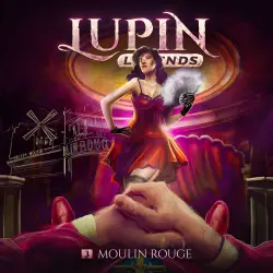 Cover - Lupin Legends - Lupin Legends - Folge 3 - Moulin Rouge