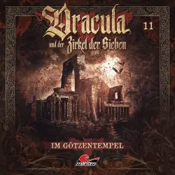 Cover - Dracula und der Zirkel der Sieben - Folge 11 - Im Götzentempel