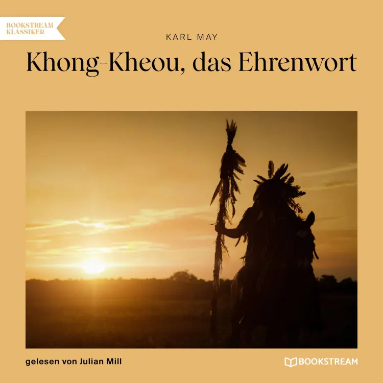 Cover von Karl May - Khong-Kheou, das Ehrenwort