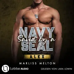 Cover - Marliss Melton - Navy Seal-Reihe - Teil 4 - Saved by a Navy SEAL - Alex
