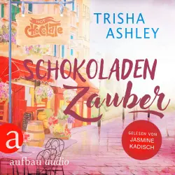 Cover - Trisha Ashley - Liebe, Glück und Schokolade - Band 1 - Schokoladenzauber