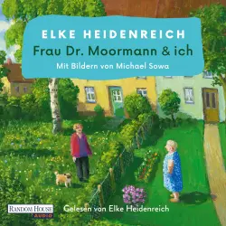 Cover - Elke Heidenreich - Frau Dr. Moormann & ich