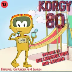 Cover - Korgy 80 - Episode 12 - Die Legende vom Hin-Leguan