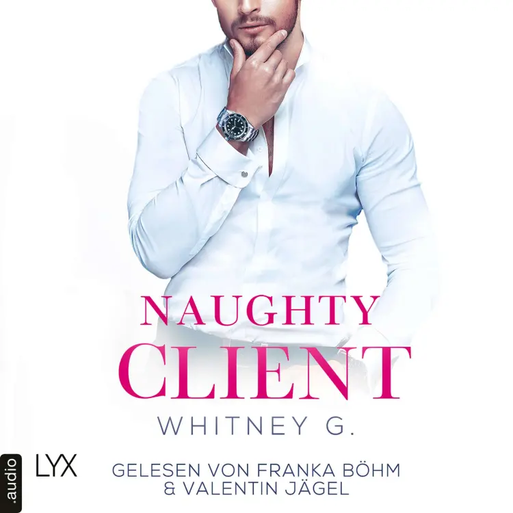 Cover von Whitney G. - Naughty-Reihe - Teil 3 - Naughty Client