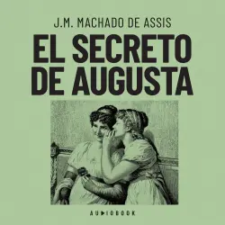 Cover - J.M. Machado de Assis - El secreto de Augusta