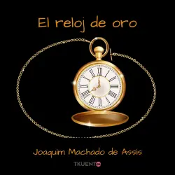 Cover - Joaquim Machado de Assis - El reloj de oro