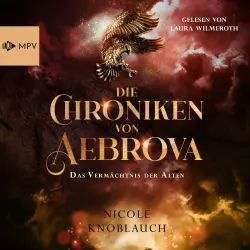 Cover - Nicole Knoblauch - Die Chroniken von Aebrova - Band 2 - Das Vermächtnis der Alten