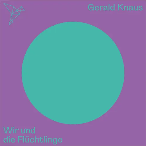 Cover - Gerald Knaus - Auf dem Punkt - Wir und die Flüchtlinge