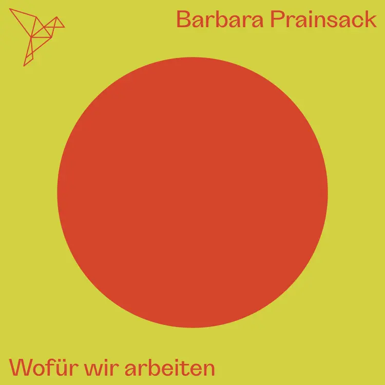 Cover von Barbara Prainsack - Auf dem Punkt - Wofür wir arbeiten
