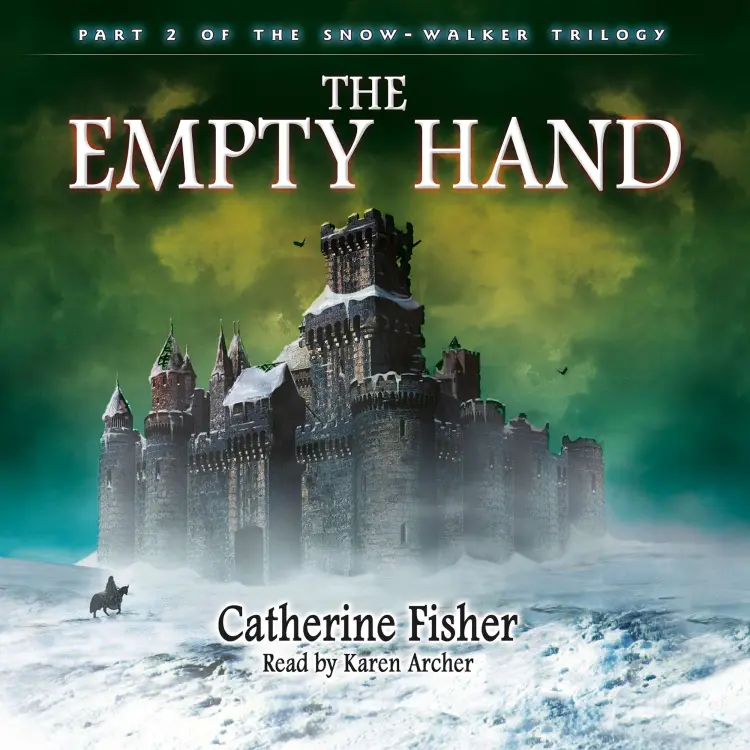 Cover von Catherine Fisher - The Empty Hand - The Snow-Walker Trilogy, Part 2