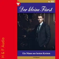Cover - Viola Maybach - Der kleine Fürst - Band 322 - Ein Mann aus besten Kreisen