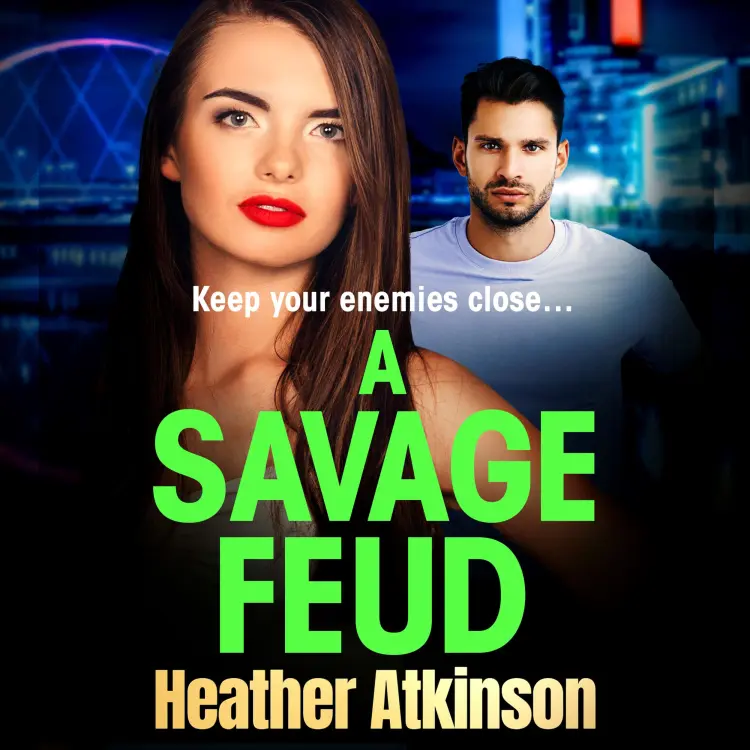 Cover von Heather Atkinson - A Savage Feud - The Savage Sisters Series, Book 2