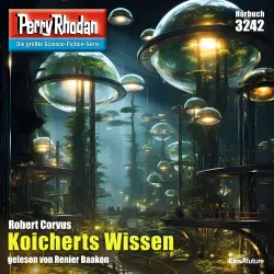 Cover - Robert Corvus - Perry Rhodan - Erstauflage 3242 - Koicherts Wissen