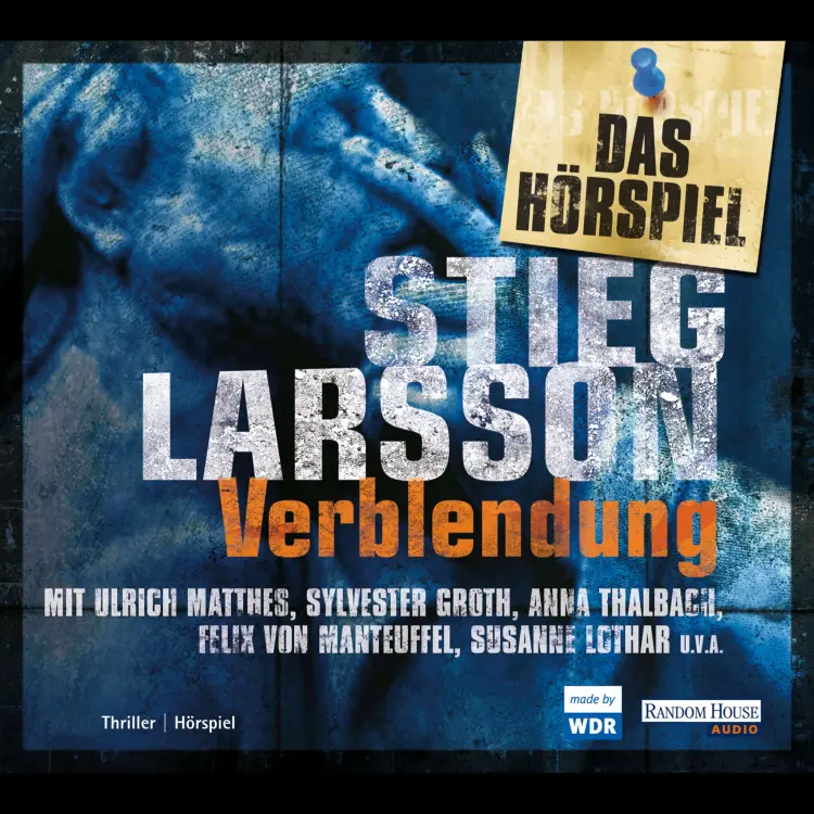 Cover von Stieg Larsson - Millennium - Das Hörspiel - Band 1 - Verblendung
