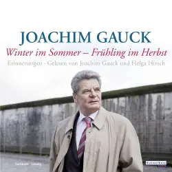 Cover - Joachim Gauck - Winter im Sommer - Frühling im Herbst - Erinnerungen