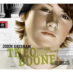Cover - John Grisham - Theo Boone - Band 1 - Theo Boone und der unsichtbare Zeuge