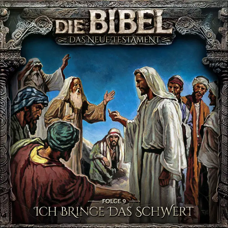 Cover von Die Bibel - Folge 9 - Ich bringe das Schwert
