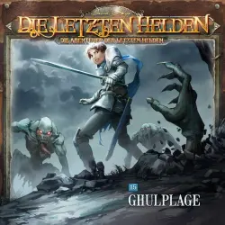 Cover - Die Letzten Helden - Folge 15 - Ghulplage