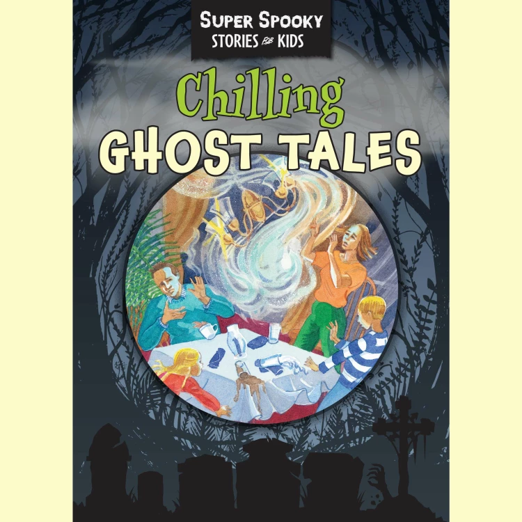 Cover von Sequoia Children's Publishing - Chilling Ghost Tales - Super Spooky Stories for Kids
