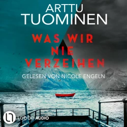 Cover - Arttu Tuominen - River-Delta-Reihe - Teil 3 - Was wir nie verzeihen