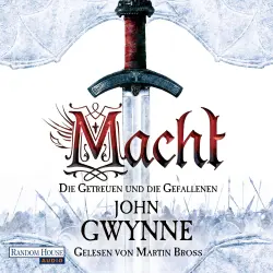 Cover - John Gwynne - Die Getreuen und die Gefallenen - Band 1 - Macht