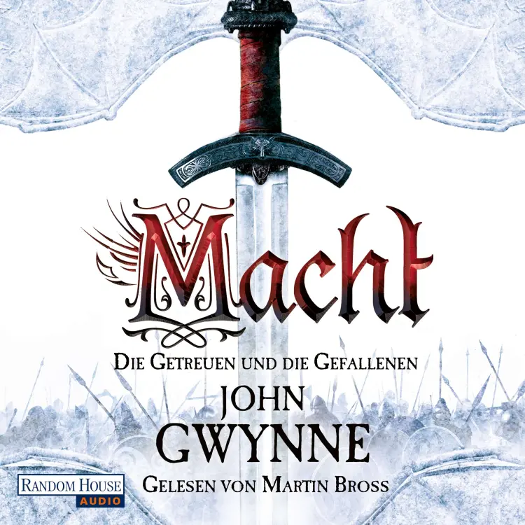 Cover von John Gwynne - Die Getreuen und die Gefallenen - Band 1 - Macht