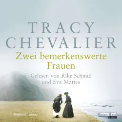 Cover - Tracy Chevalier - Zwei bemerkenswerte Frauen