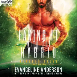 Cover - Evangeline Anderson - Faking It with the Hybrid - Kindred Tales, Book 47