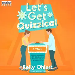 Cover - Kelly Ohlert - Let's Get Quizzical - A Novel