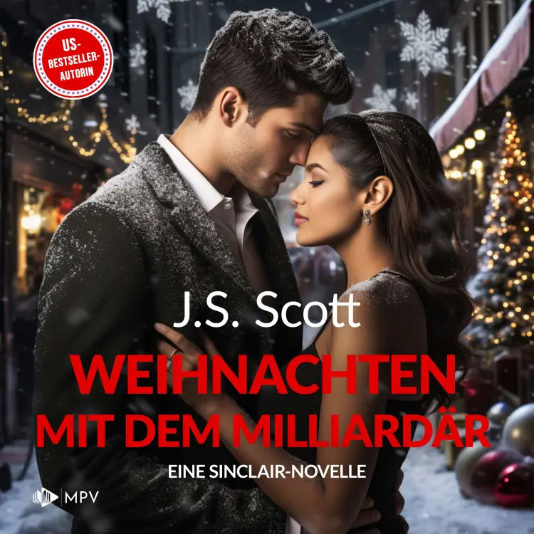 Cover von J.S. Scott - Die Sinclairs - Band 8 - Weihnachten mit dem Milliardär - Grady: Eine Sinclair-Novelle