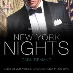 Cover - Freya Miles - New York Gentlemen - Band 3 - New York Nights: Dark Demand - A Second Chance Romance