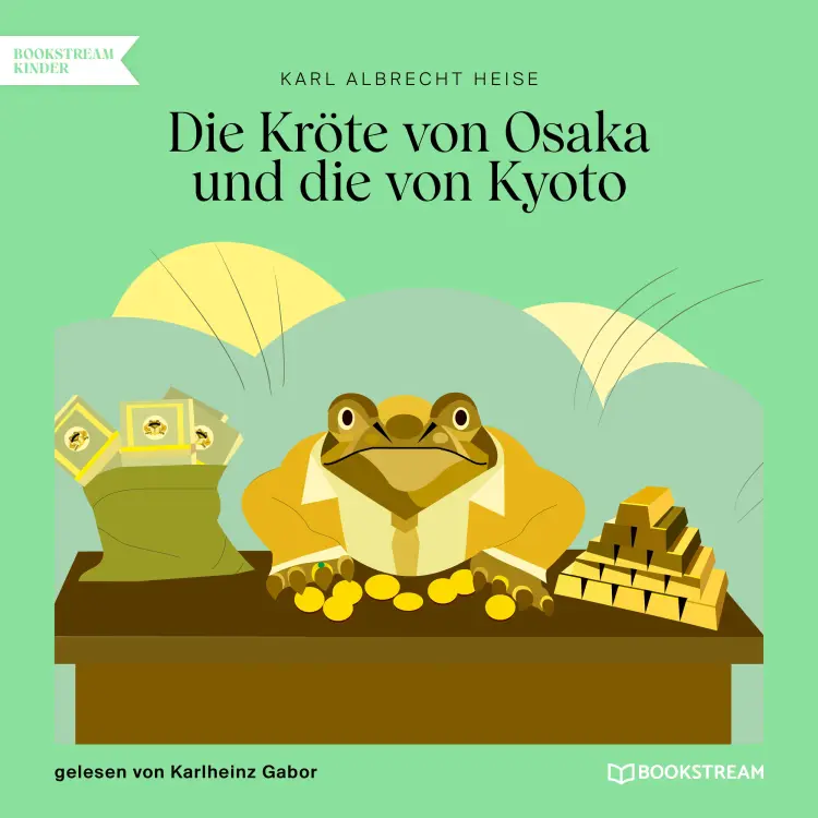 Cover von Karl Albrecht Heise - Die Kröte von Osaka und die von Kyoto