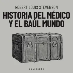 Cover - Robert Louis Stevenson - Historia del médico y el baúl mundo