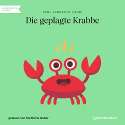 Cover - Karl Albrecht Heise - Die geplagte Krabbe