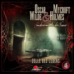 Cover - Oscar Wilde & Mycroft Holmes - Folge 46 - Zelle des Lebens