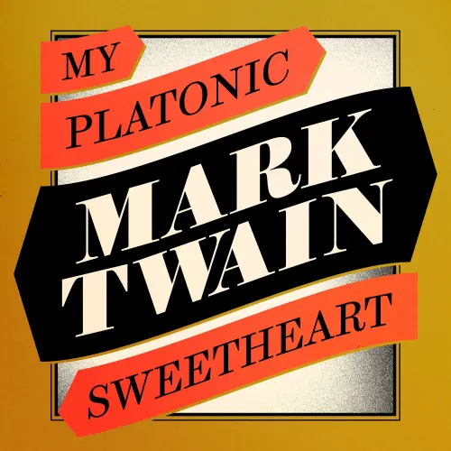 Cover von Mark Twain - My Platonic Sweetheart