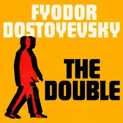 Cover - Fyodor Dostoyevsky - The Double