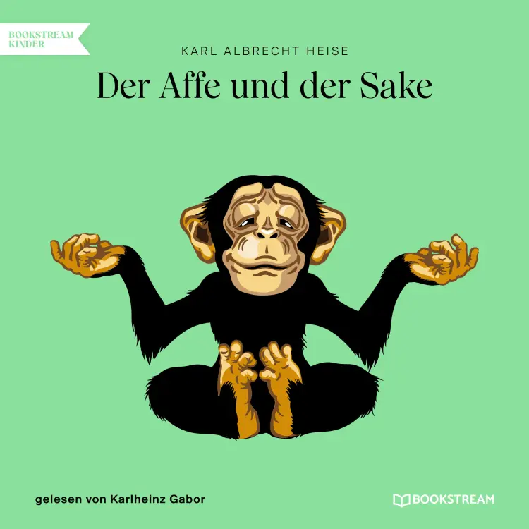 Cover von Karl Albrecht Heise - Der Affe und der Sake