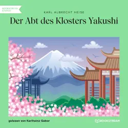 Cover - Karl Albrecht Heise - Der Abt des Klosters Yakushi