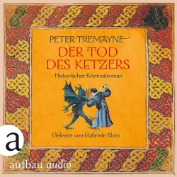 Cover - Peter Tremayne - Der Tod des Ketzers - Historischer Kriminalroman