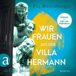 Cover - Pia Rosenberger - Wir Frauen aus der Villa Hermann