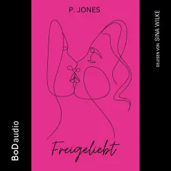 Cover - P. Jones - Freigeliebt