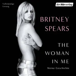 Cover - Britney Spears - The Woman in Me - Meine Geschichte