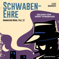 Cover - Klaus Wanninger - Kommissar Braig - Fall 12 - Schwaben-Ehre